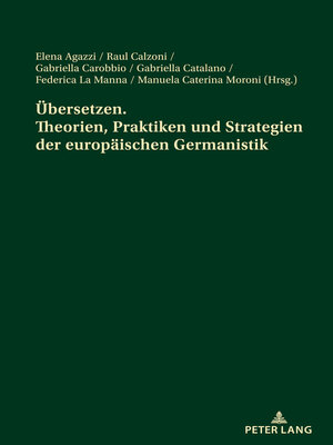 cover image of Uebersetzen. Theorien, Praktiken und Strategien der europaeischen Germanistik